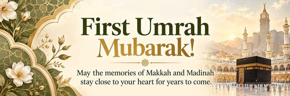 First Umrah Mubarak card wishing lasting memories of Makkah and Madinah
